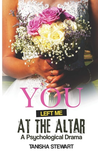You Left Me at the Altar A Psychological Drama