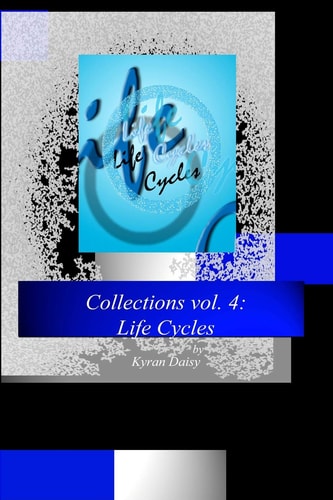 Collections Vol. 4 Life Cycles