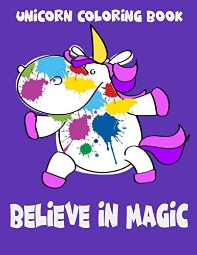 Unicorn Coloring Book Believe In Magic. Magical Unicorn Coloring Books for Girls