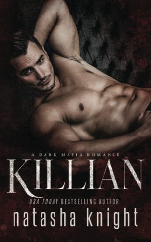 Killian A Dark Mafia Romance