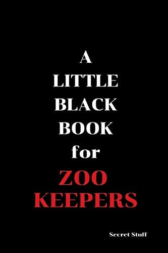 A Little Black Book For Zoo Keepers