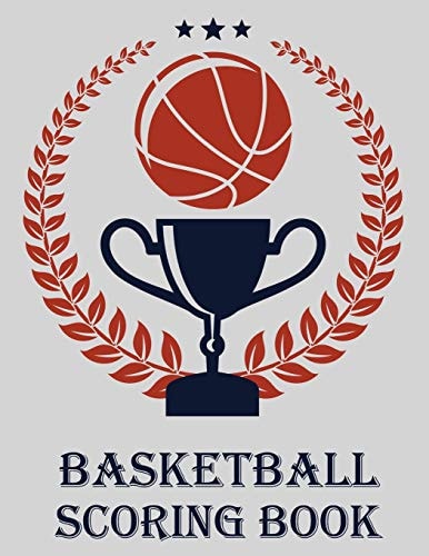 Basketball Scoring Book 50 Game Scorebook for Basketball Games (8. 5 X 11)