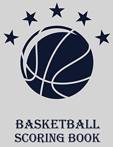 Basketball Scoring Book 50 Game Scorebook for Basketball (8. 5 X 11)