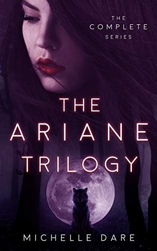 The Ariane Trilogy The Complete Series