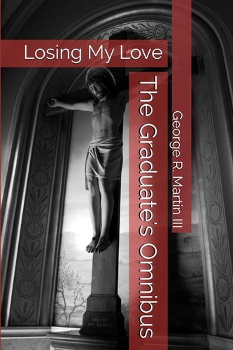 The Graduate's Omnibus Losing My Love