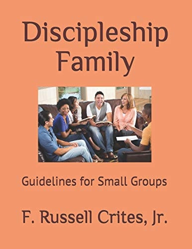 Discipleship Family Guidelines for Small Groups