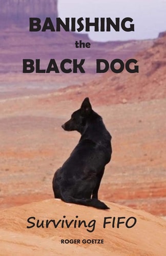 Banishing the Black Dog Surviving FIFO
