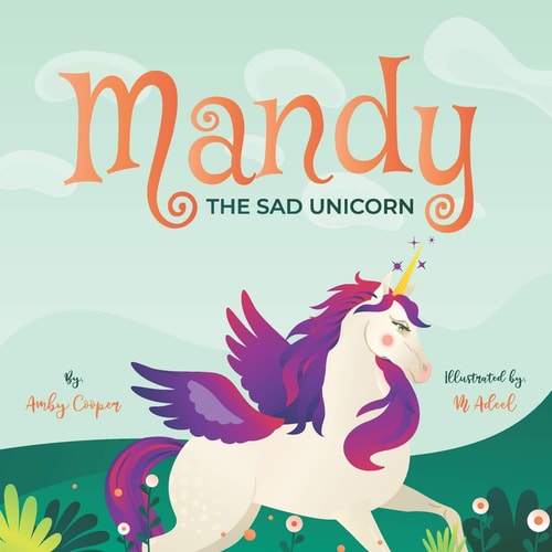 Mandy The Sad Unicorn Short Bedtime Stories About Unicorns, Unicorn Storybook for Children, Into The Land Of The Unicorns