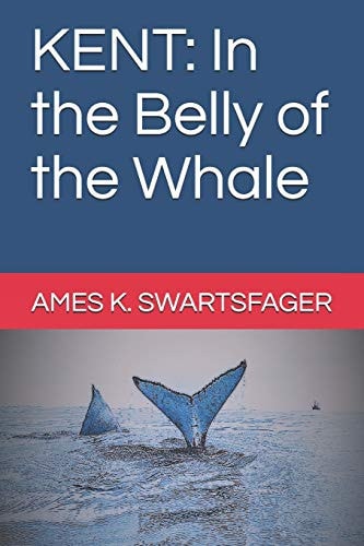 Kent In the Belly of the Whale
