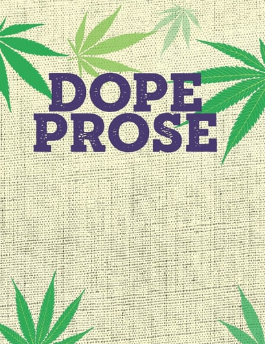 Dope Prose Your Marijuana Book of Poems