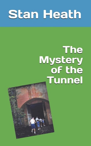 The Mystery of the Tunnel