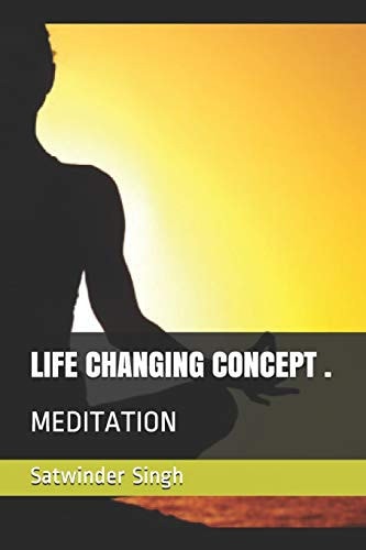 Life Changing Concept, Meditation Rajyoga Power