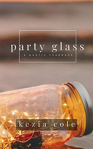 Party Glass A Poetry Chapbook