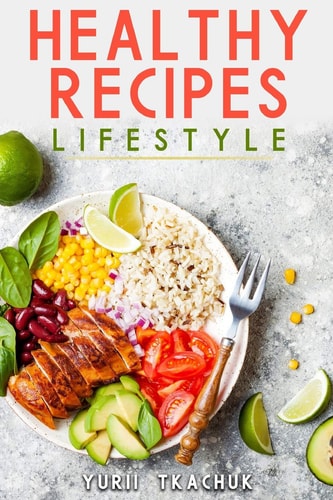 Healthy Recipes Lifestyle Cook Tasty and Healthy