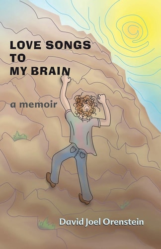 Love Songs to My Brain A Memoir