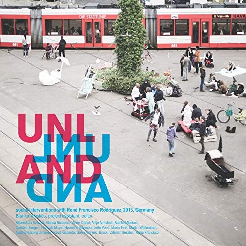Unland Social Interventions with René Francisco Rodriguez, 2013, Germany