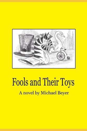 Fools and Their Toys