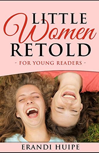 Little Women Retold for Young Kids (Beginner Reader Classics)