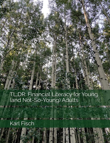 Tl;dr Financial Literacy for Young (and Not-So-Young) Adults