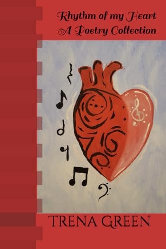 Rhythm of My Heart A Poetry Collection