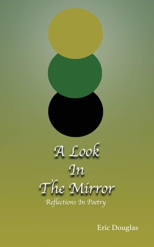 A Look In The Mirror Reflections in Poetry
