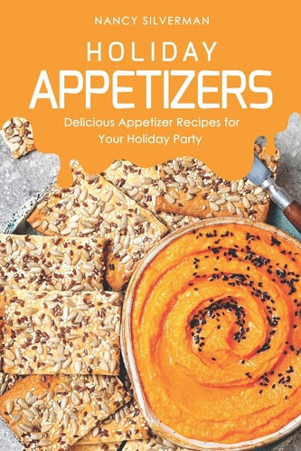 Holiday Appetizers Delicious Appetizer Recipes for Your Holiday Party
