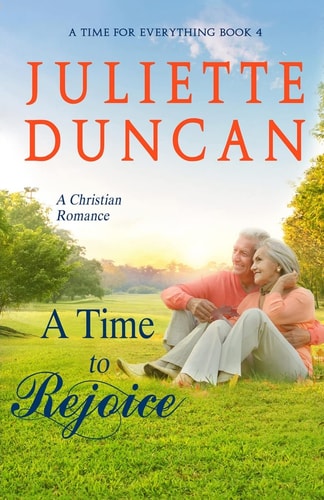 A Time to Rejoice A Christian Romance