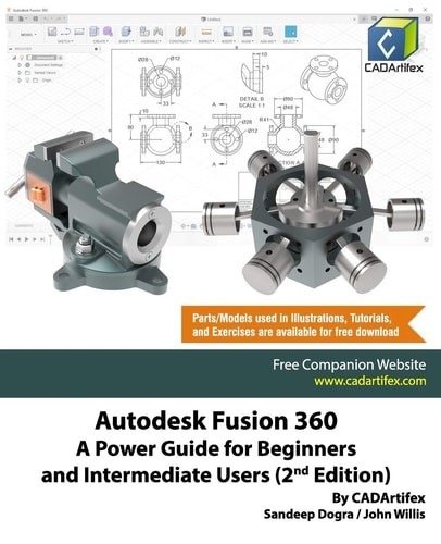 Autodesk Fusion 360 A Power Guide for Beginners and Intermediate Users (2nd Edition)