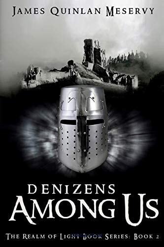 Denizens Among Us - The Realm of Light Book Series Book 2 Prequel