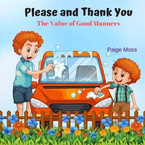 Please and Thank You The Value of Good Manners