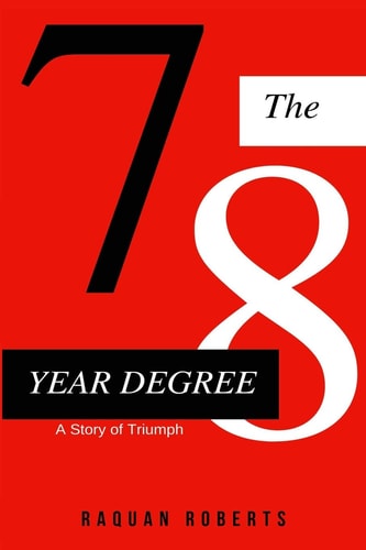 The 7/8 Year Degree A Story Of Triumph