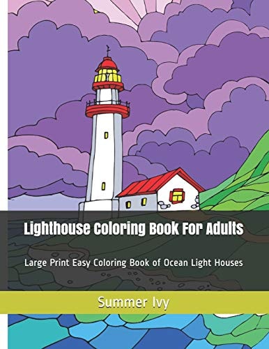 Lighthouse Coloring Book For Adults Large Print Easy Coloring Book of Ocean Light Houses