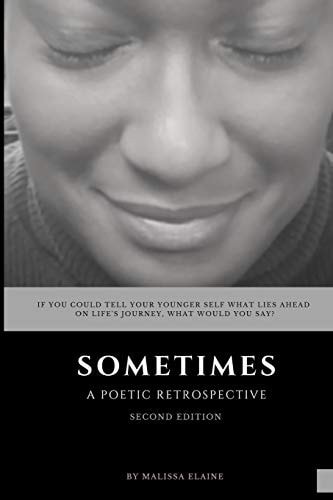 Sometimes A Poetic Retrospective