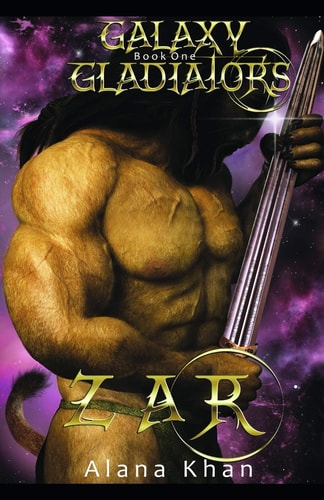 Zar Book One in the Galaxy Gladiators Alien Abduction Romance Series