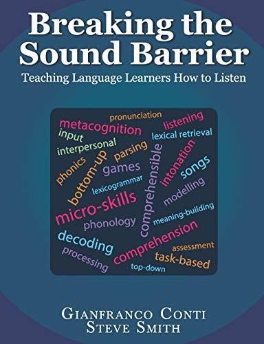 Breaking the Sound Barrier Teaching Language Learners How to Listen