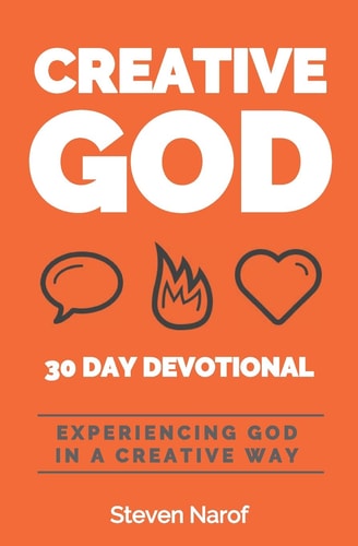 Creative God 30 Day Devotional Experiencing God in a Creative Way