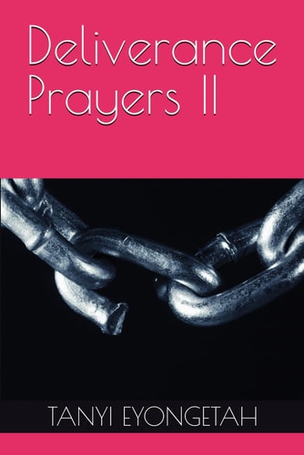 Deliverance Prayers II