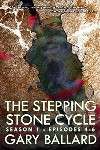 The Stepping Stone Cycle Episodes 4-6