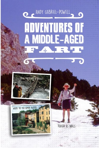 Adventures of a Middle-Aged Fart