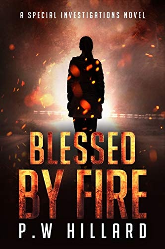 Blessed by Fire A Special Investigations Novel