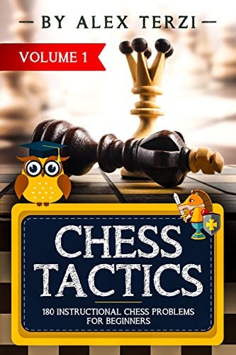 Chess Tactics 180 Instructional Chess Problems for Beginners