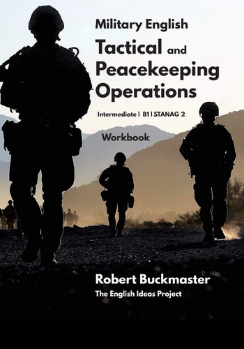 Military English Tactical and Peacekeeping Operations Student's Workbook