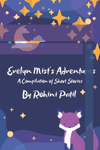 Evelyn Mist's Adventures A Compilation of Short Stories