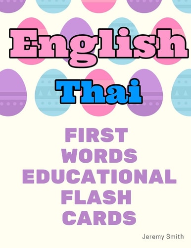 English Thai First Words Educational Flash Cards Learning Basic Vocabulary for Boys Girls Toddlers Baby Kindergarten Preschool and Kids