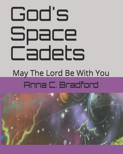 God's Space Cadets May The Lord Be With You
