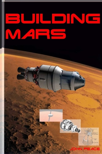 Building Mars How to Construct a Better World