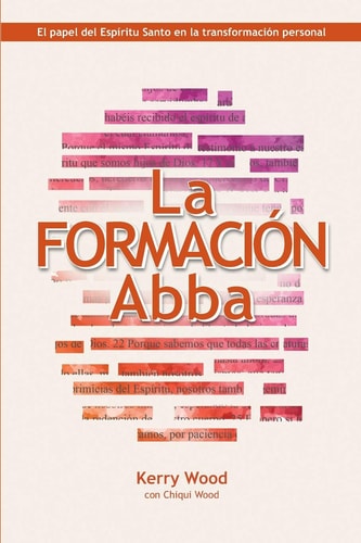 La Formación Abba El Papel Del Espíritu Santo en la Transformación Personal