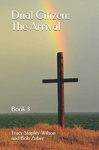 Dual Citizen: the Arrival