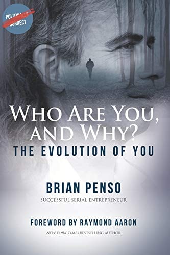 Who Are You, and Why? The Evolution of You