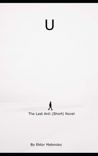 U The Last Anti (Short) Novel